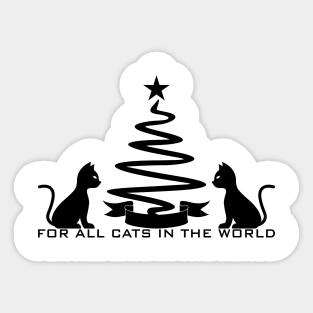 06 - CHRISTMAS FOR ALL CATS IN THE WORLD Sticker